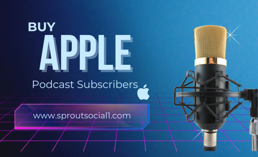 Buy Apple Podcast Subscribers Now