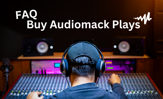 Buy Audiomack Plays FAQ