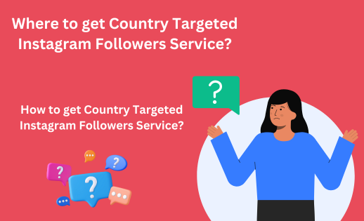 Country Targeted Instagram Followers FAQ