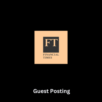 Financial Times Guest Posting Service