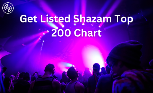 Get Listed Shazam Top 200 Chart Now