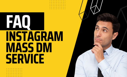 Instagram Mass DM Service FAQ