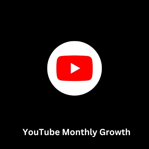 YouTube Monthly Growth