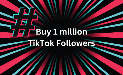 Buy 1 million TikTok Followers Here