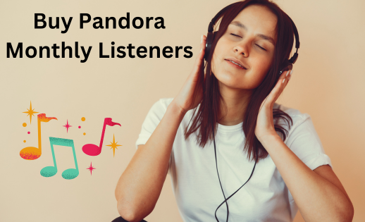 Buy Pandora Monthly Listeners Services
