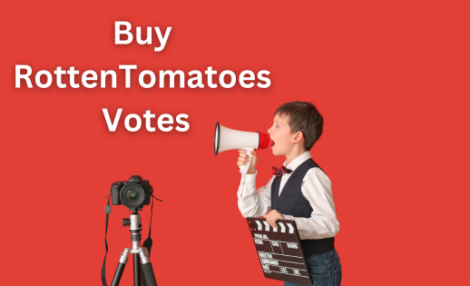 Buy RottenTomatoes Votes Here