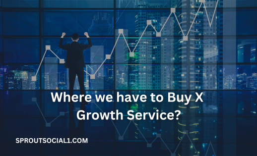 Buy X Growth Service Now