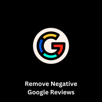Remove-Negative-Google-Reviews